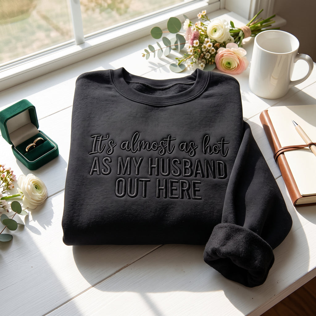 As My Husband Out Here Embroidered Shirt