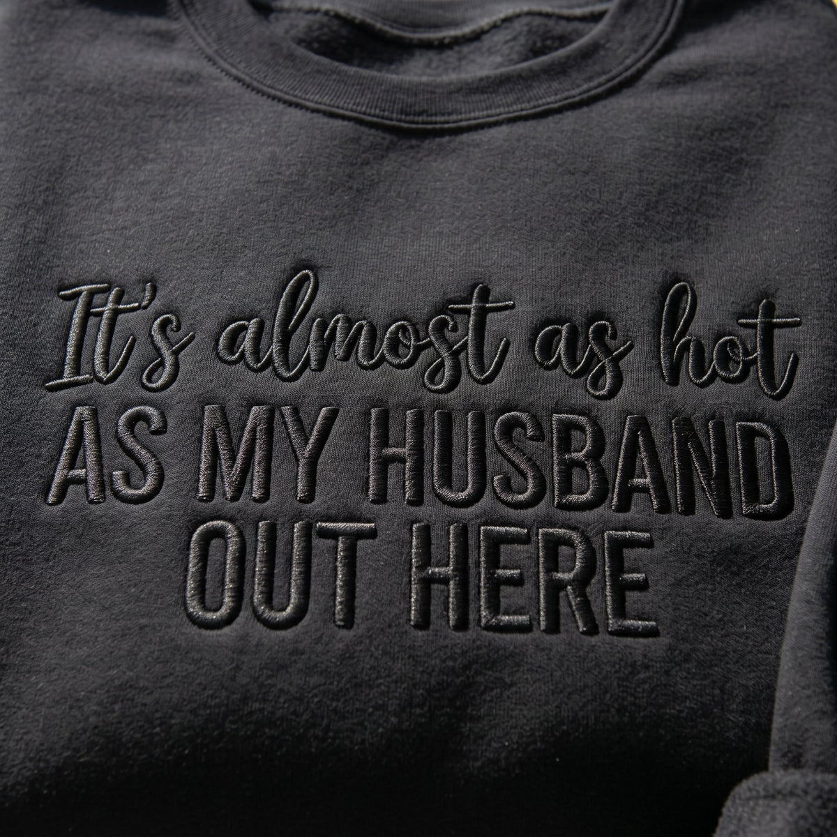 As My Husband Out Here Embroidered Shirt