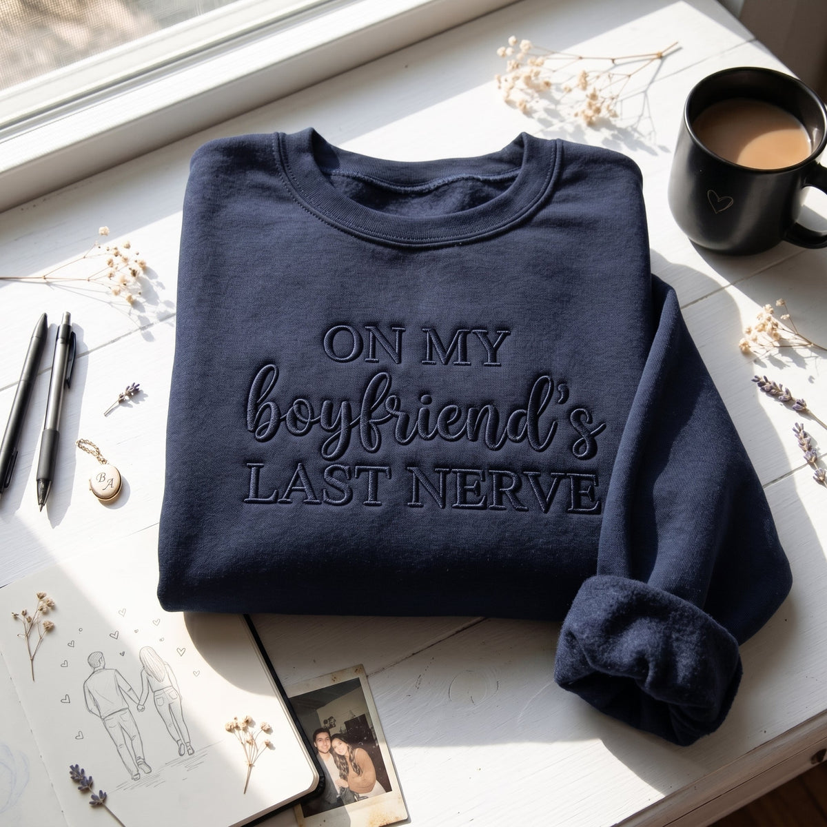 On My Boyfriend's Last Nerve Embroidered Shirt