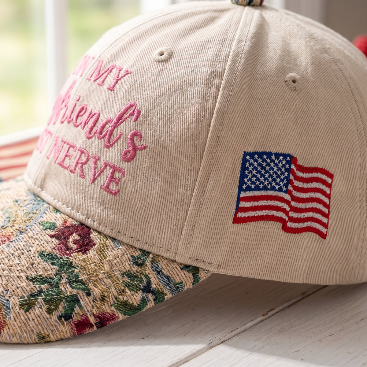 On My Boyfriend's Last Nerve FLoral Hat