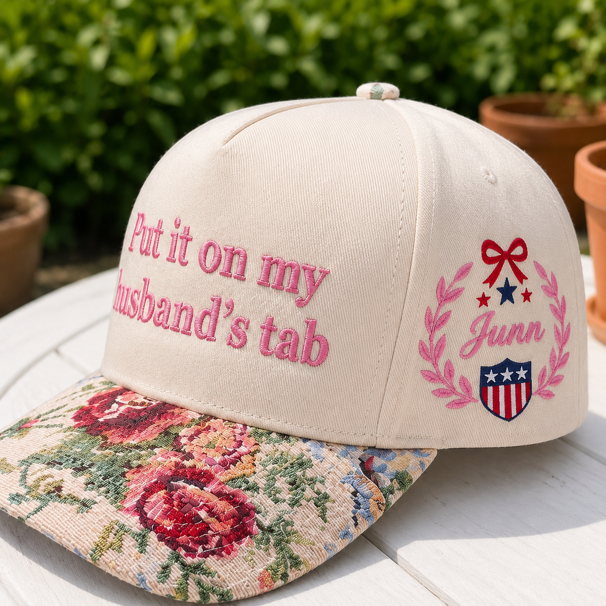 Put It On My Husband's Tab FLoral Hat