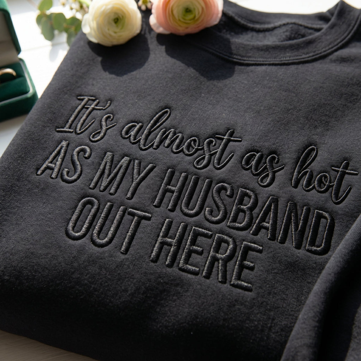 As My Husband Out Here Embroidered Shirt