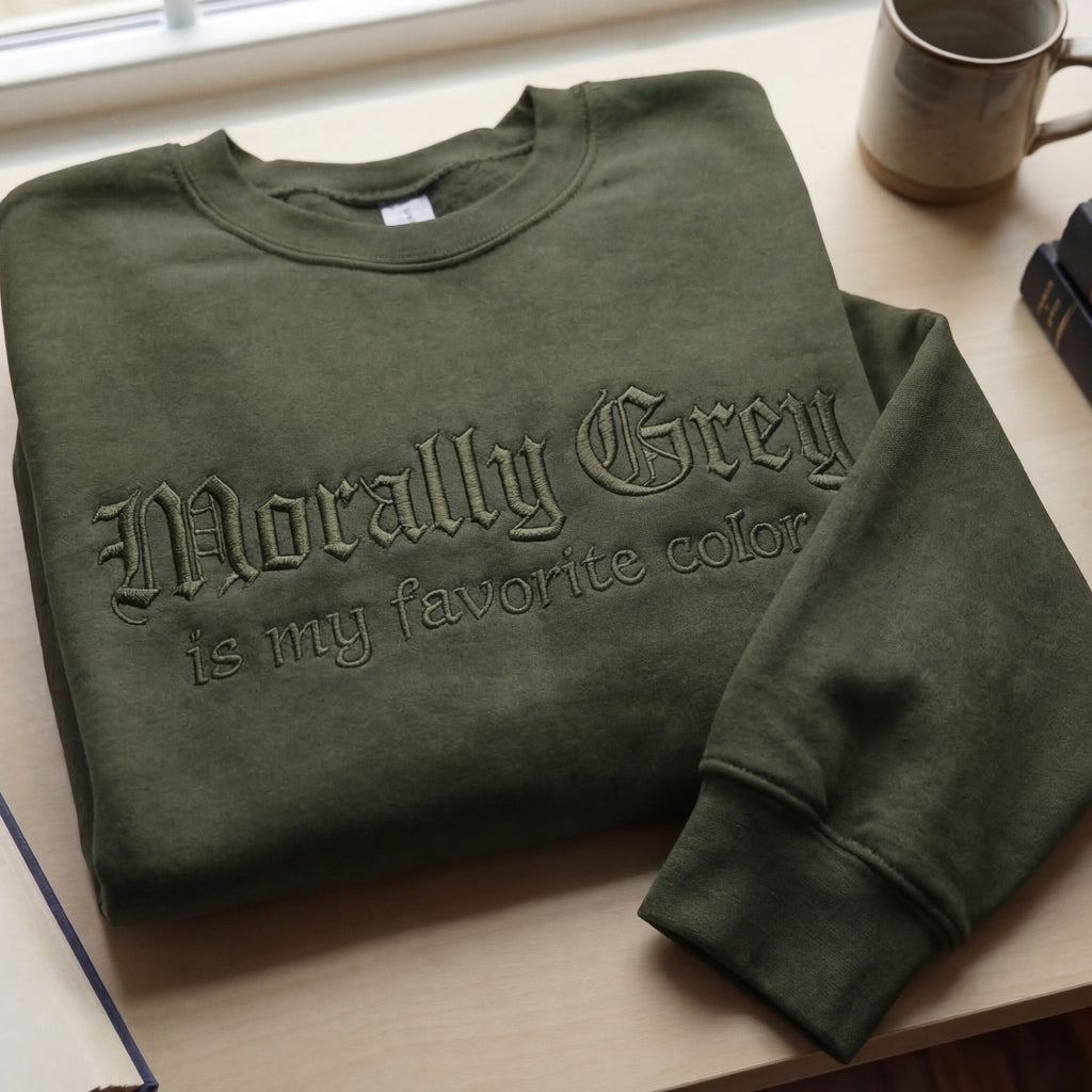 Morally Grey Is My Favorite Color Embroidered Shirt