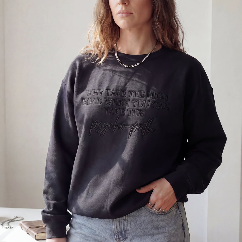Why Take The High Road When You Can Take The Psycho-Path Embroidered Shirt