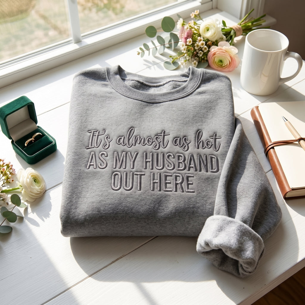 As My Husband Out Here Embroidered Shirt