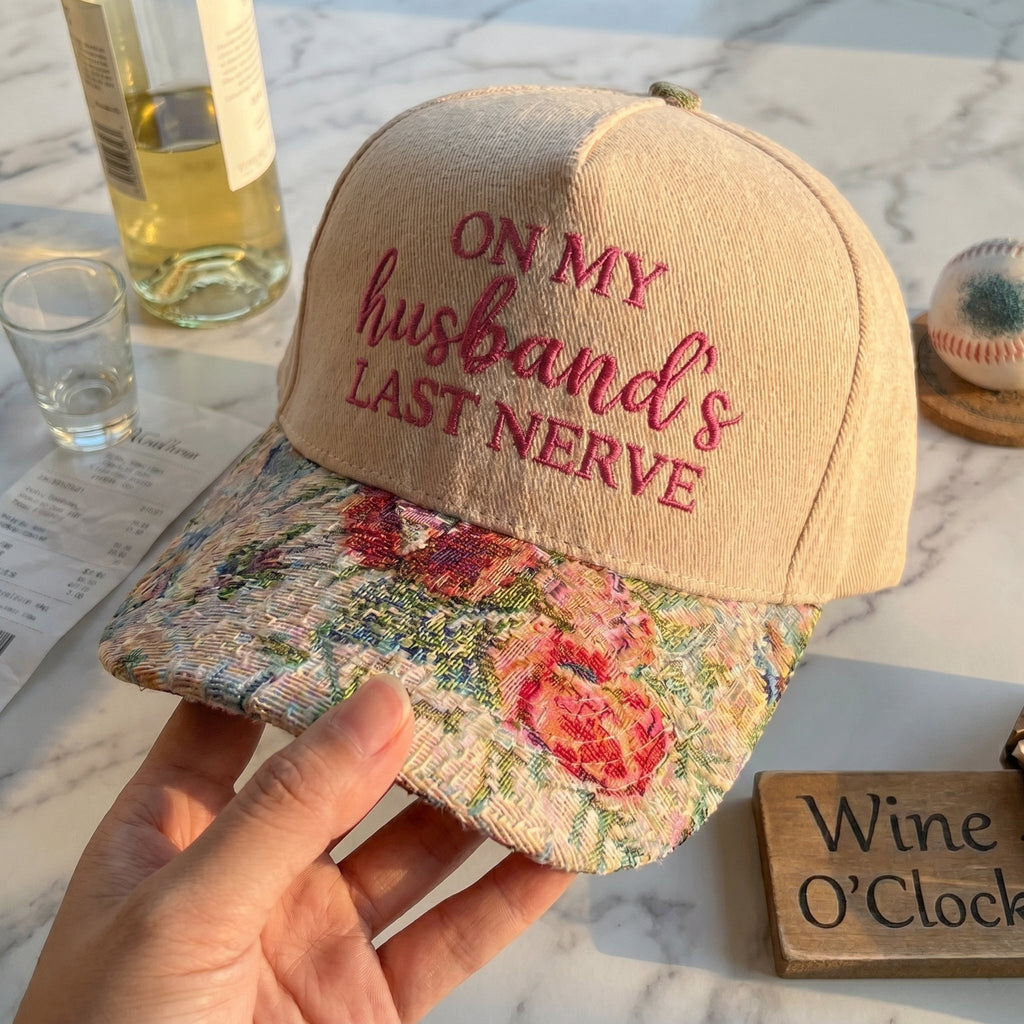 On My Husband Last Nerve FLoral Hat