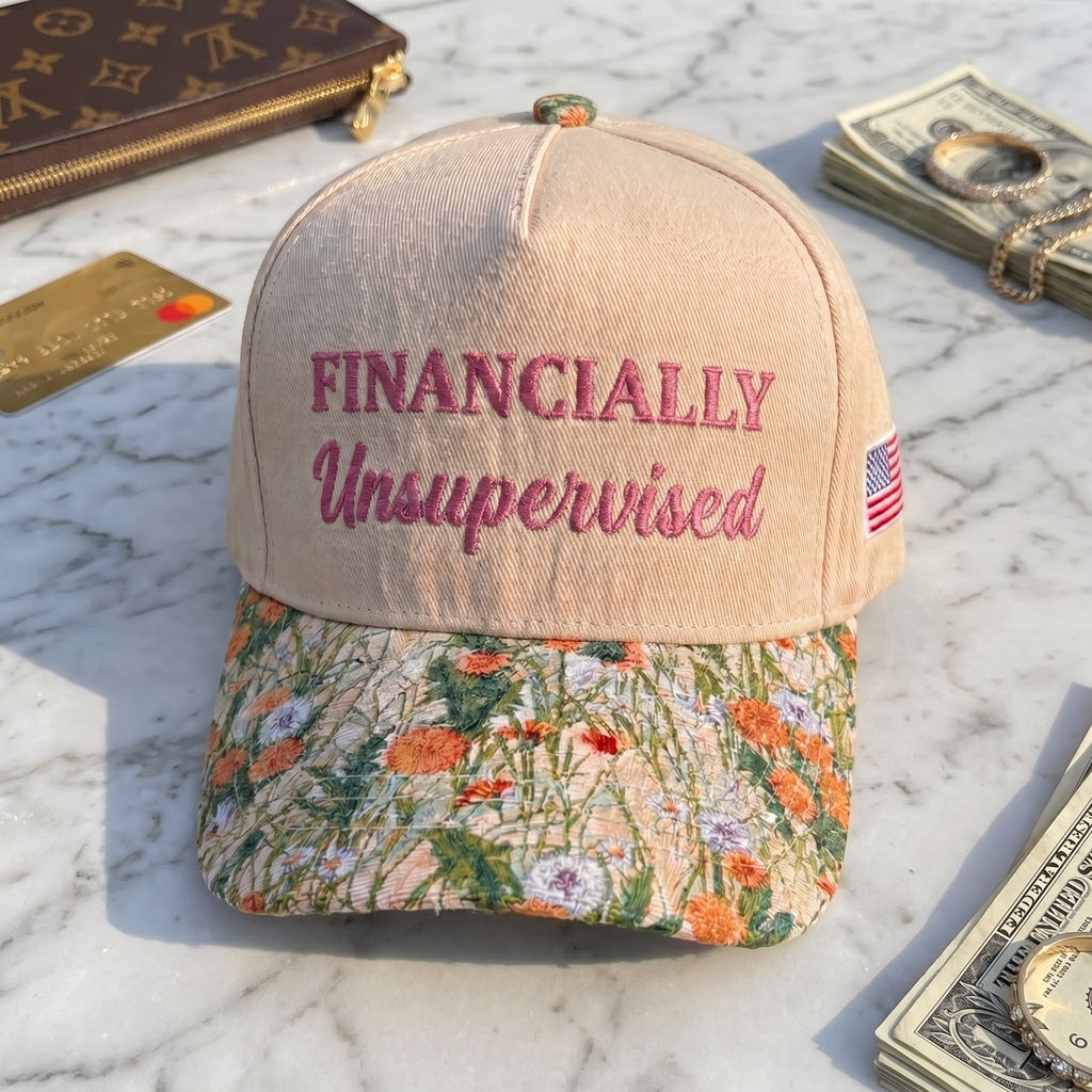 FINANCIALLY Unsupervised FLoral Hat