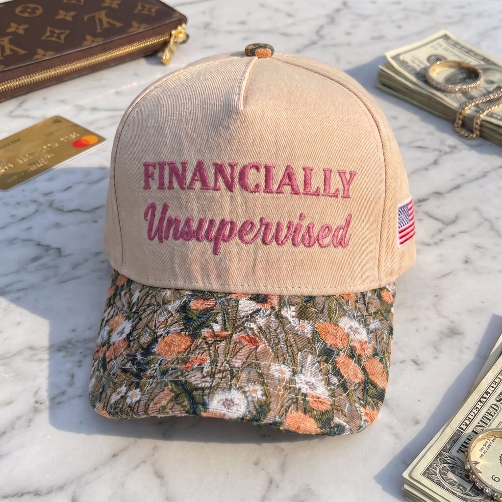 FINANCIALLY Unsupervised FLoral Hat