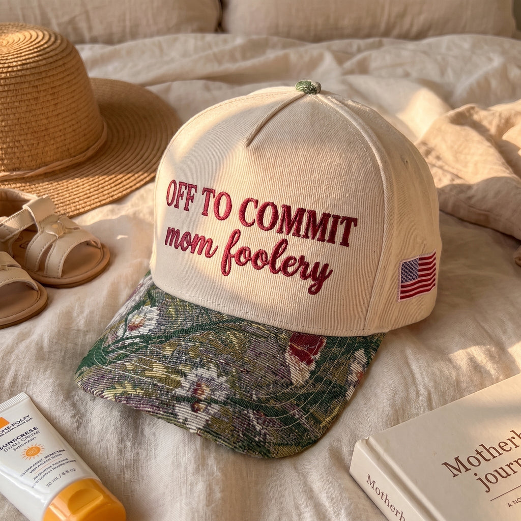 Off To Commit Mom Foolery FLoral Hat