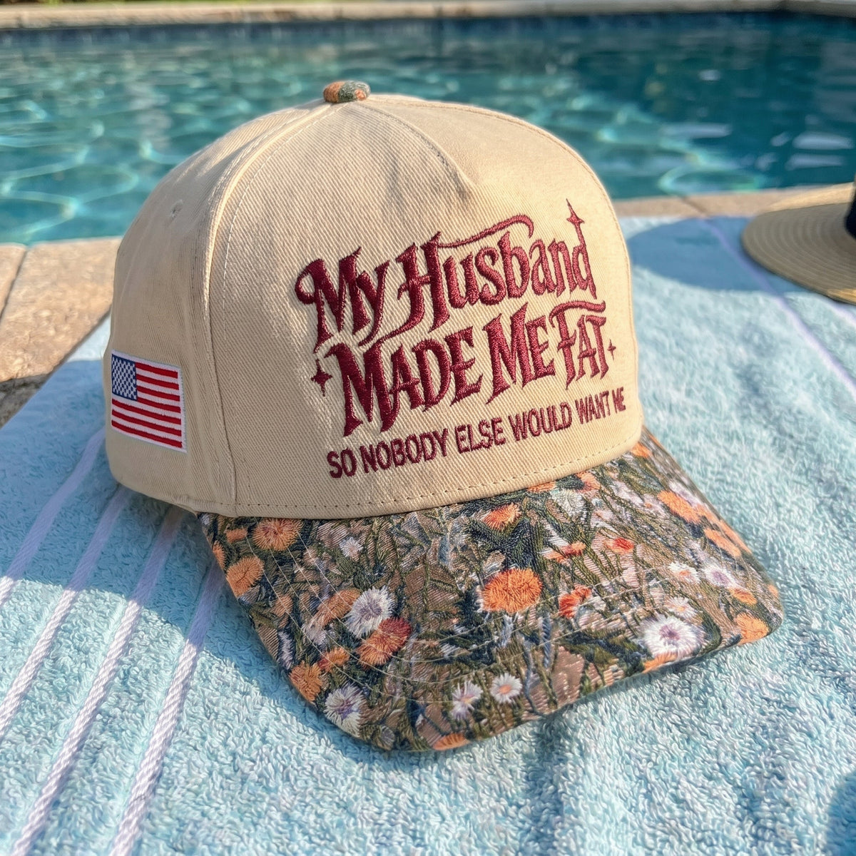 My Husband Made Me Fat FLoral Hat