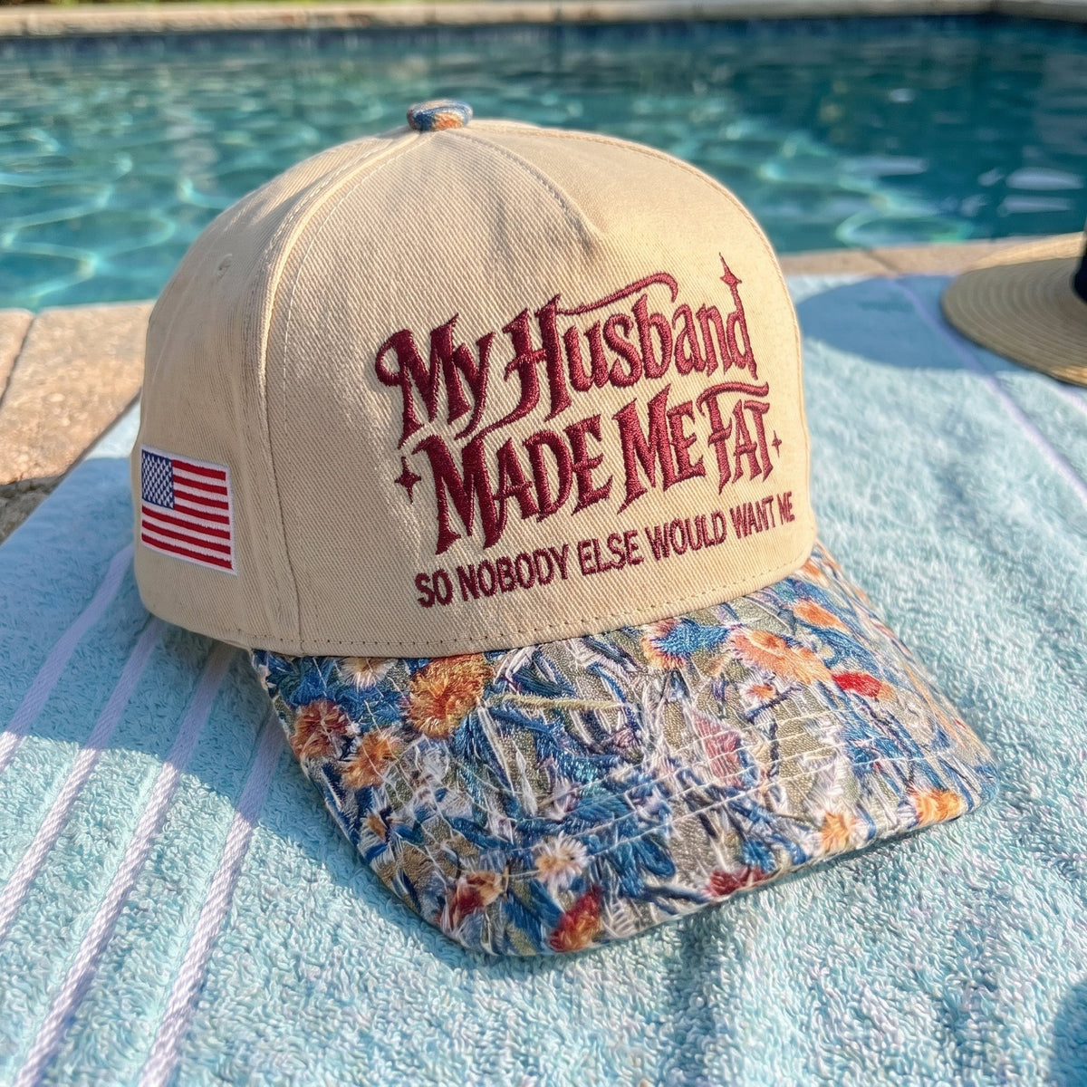 My Husband Made Me Fat FLoral Hat