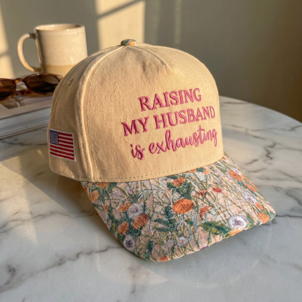 Raising My Husband FLoral Hat