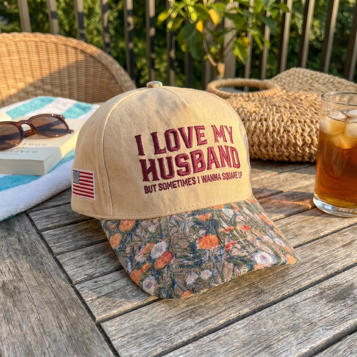 I Love My Husband But Sometime FLoral Hat