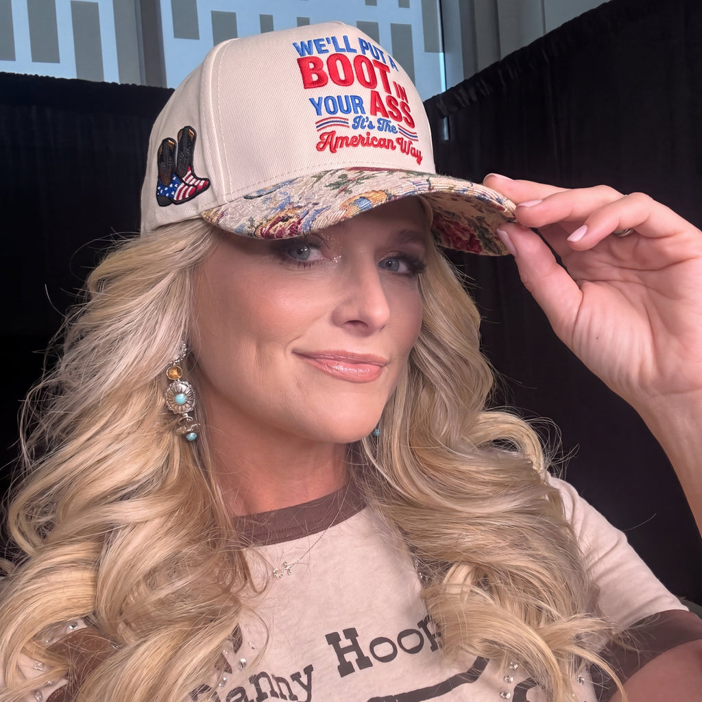We'll Put A Boot In Your Ass It's The America Way FLoral Hat