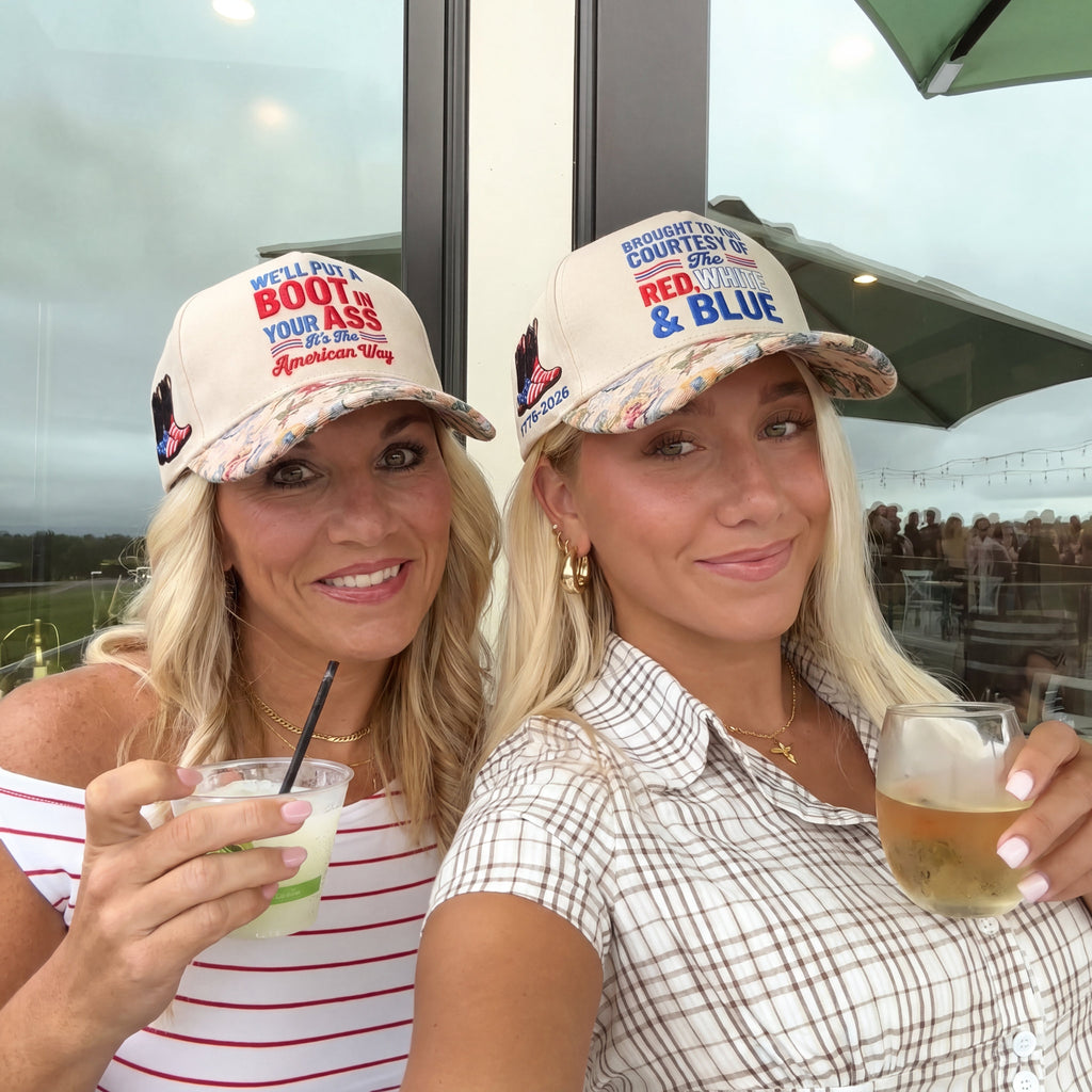 We'll Put A Boot In Your Ass It's The America Way FLoral Hat