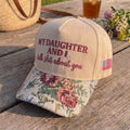 My Daughter And I Talk Shit About You FLoral Hat