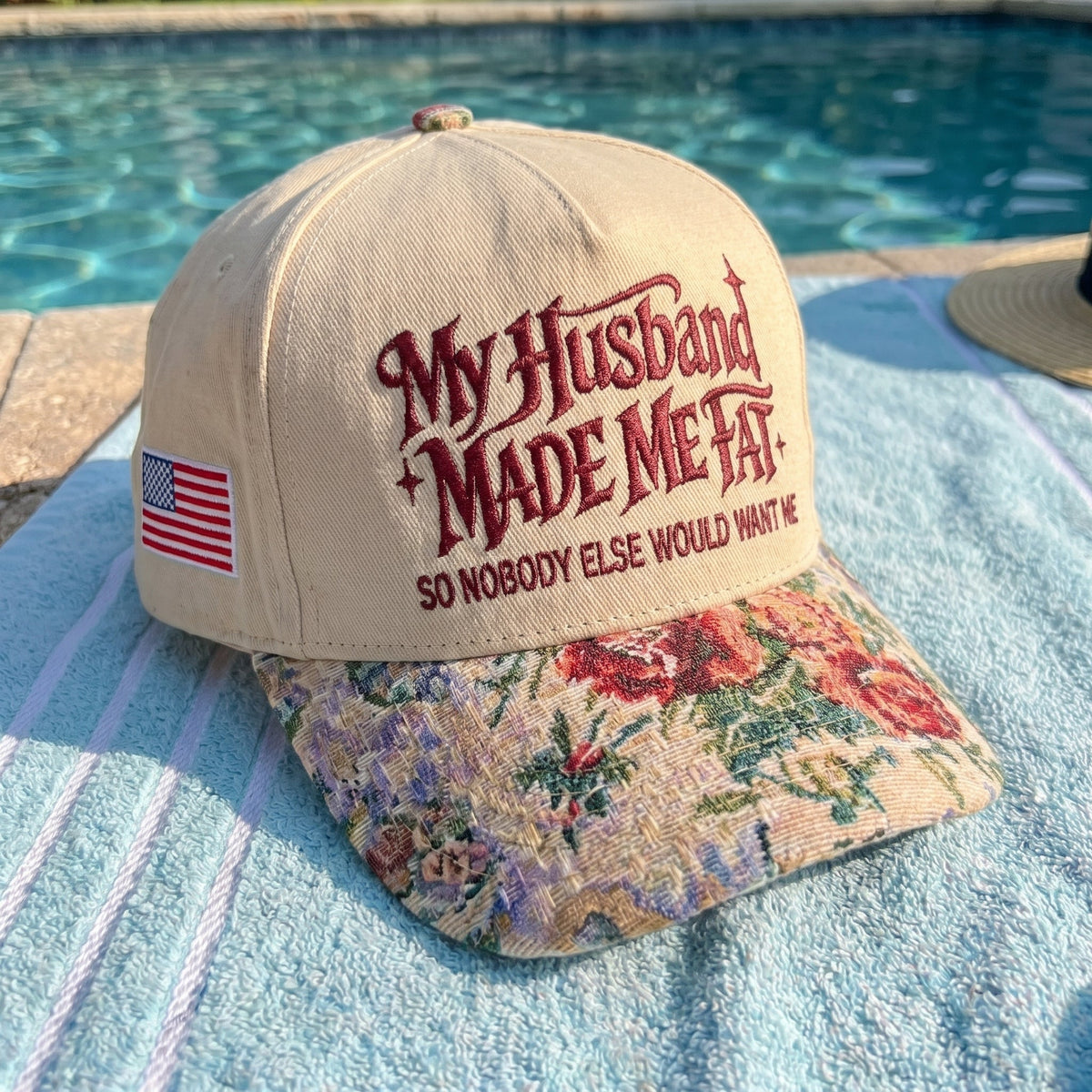 My Husband Made Me Fat FLoral Hat