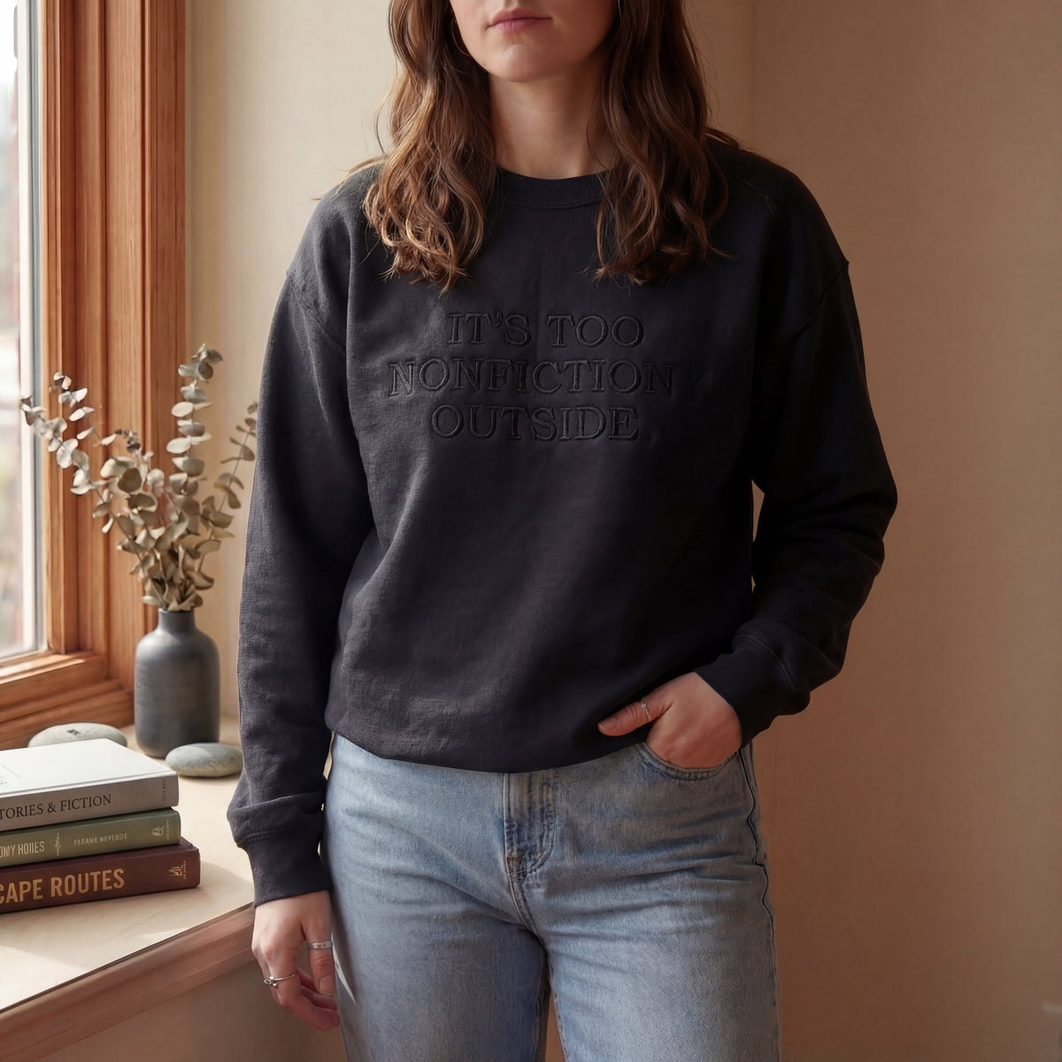 It's Too Nonfictiony Outside Embroidered Shirt