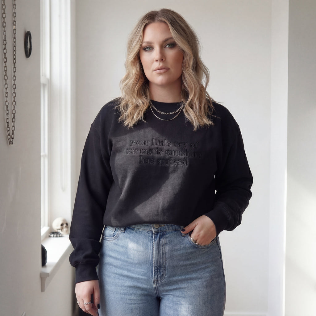 Your Little Ray Of Sarcastic Sunshine Has Arrived Embroidered Shirt