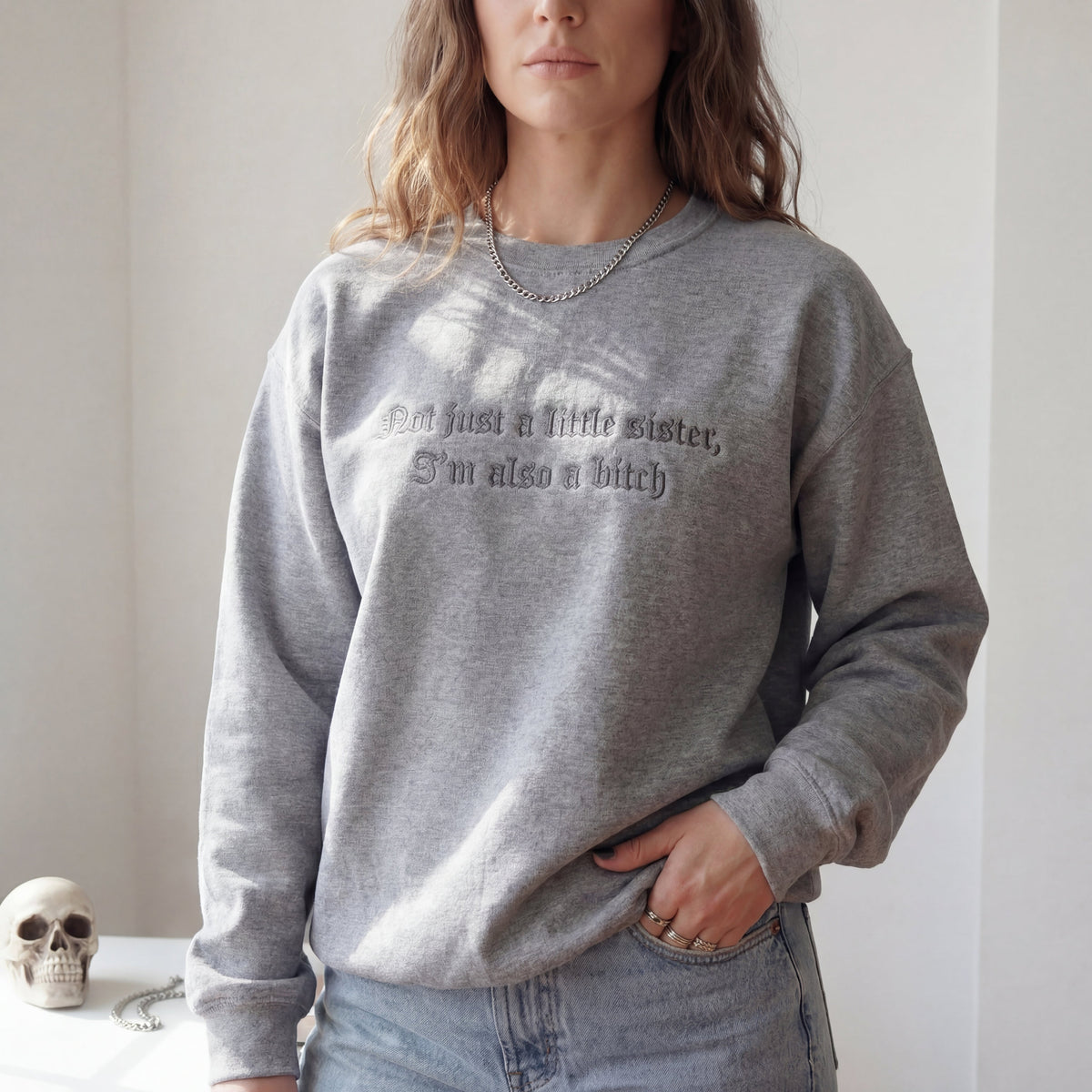 Not Just A Little Sister, I'm Also A Bitch Embroidered Shirt
