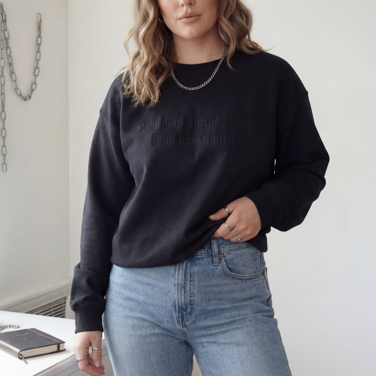 Not Just A Little Sister, I'm Also A Bitch Embroidered Shirt