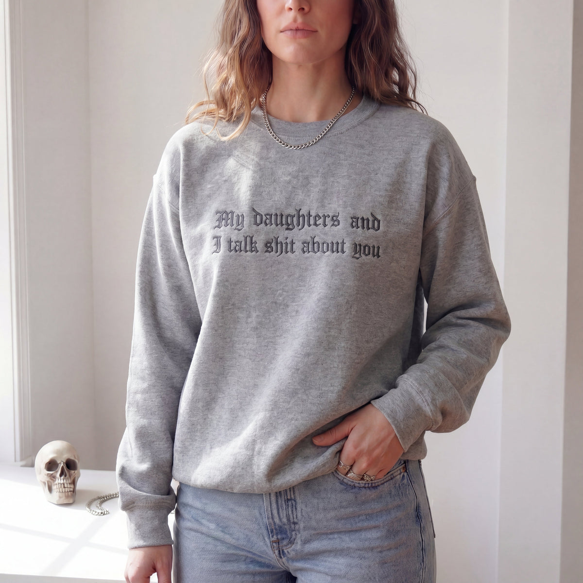 My Daughter And I Talk Shit About You Embroidered Shirt