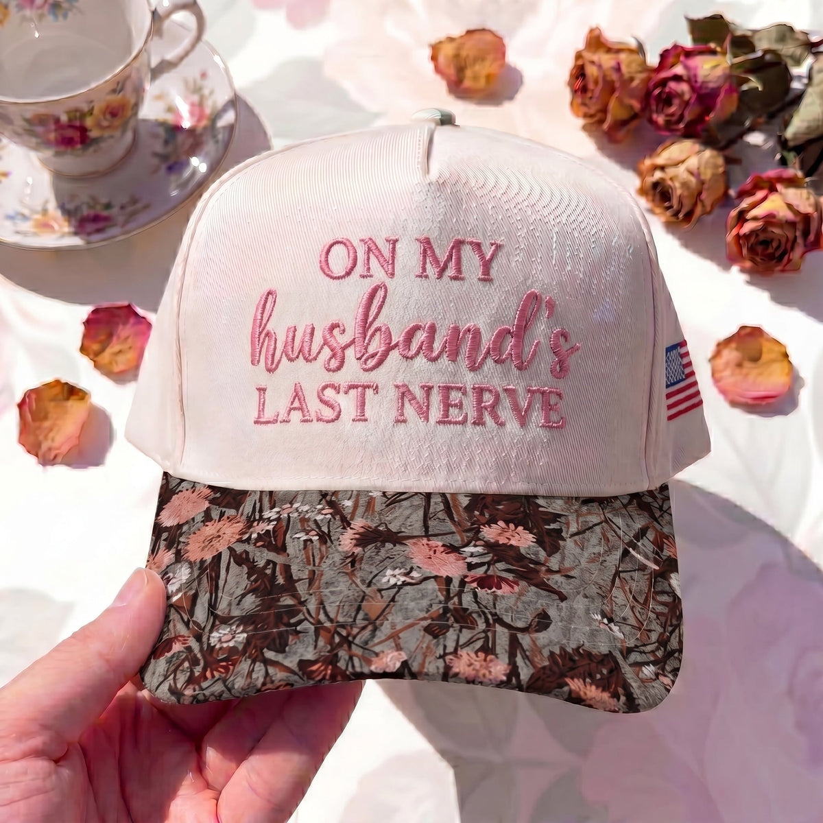 On My Husband Last Nerve Emb FLoral Hat