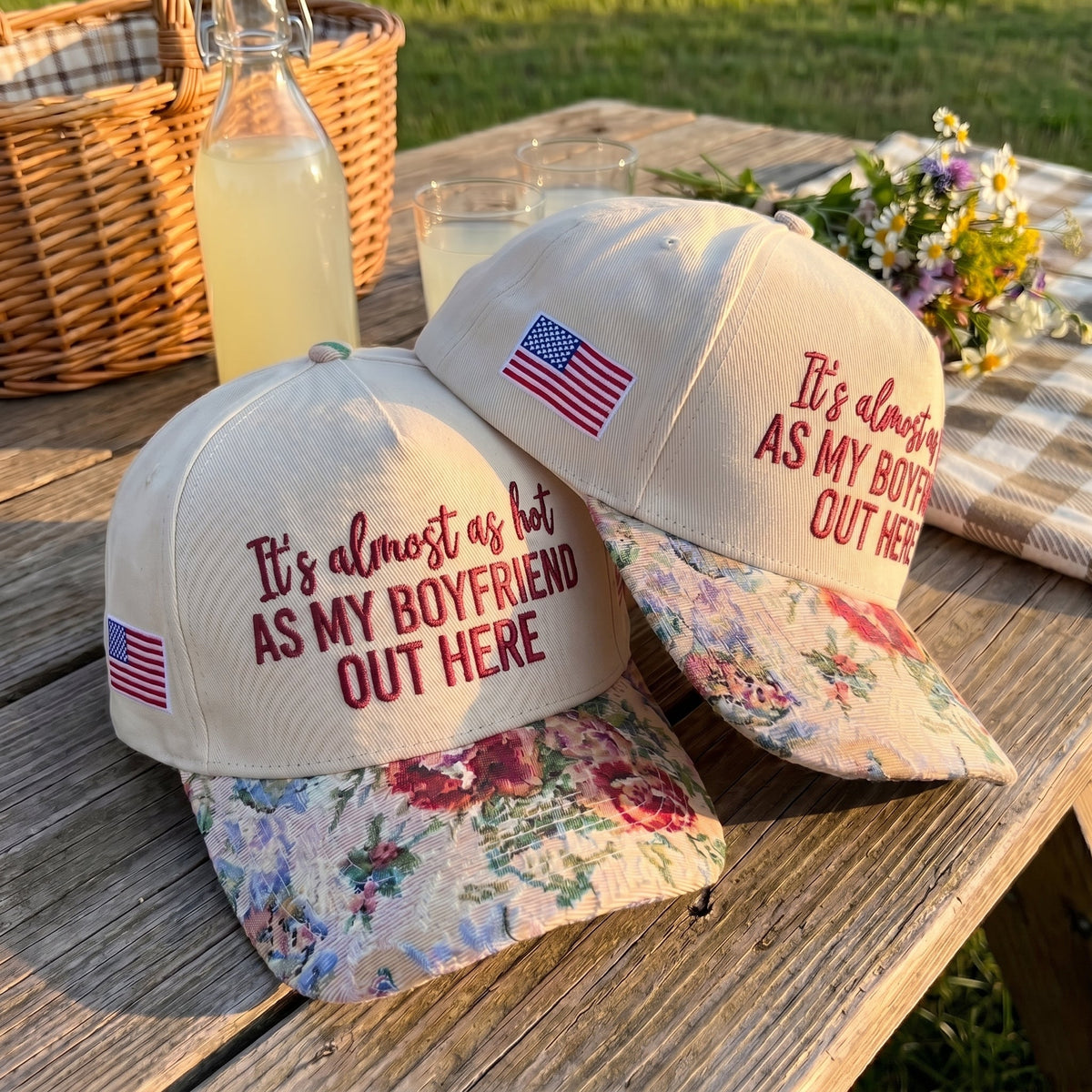 My Boyfriend Out Here FLoral Hat