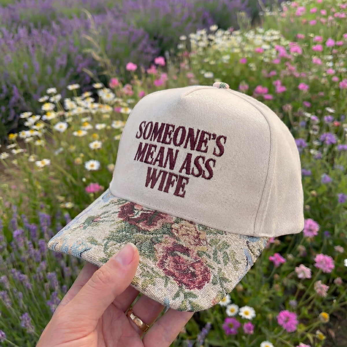 Someone's Mean Ass Wife Floral Hat