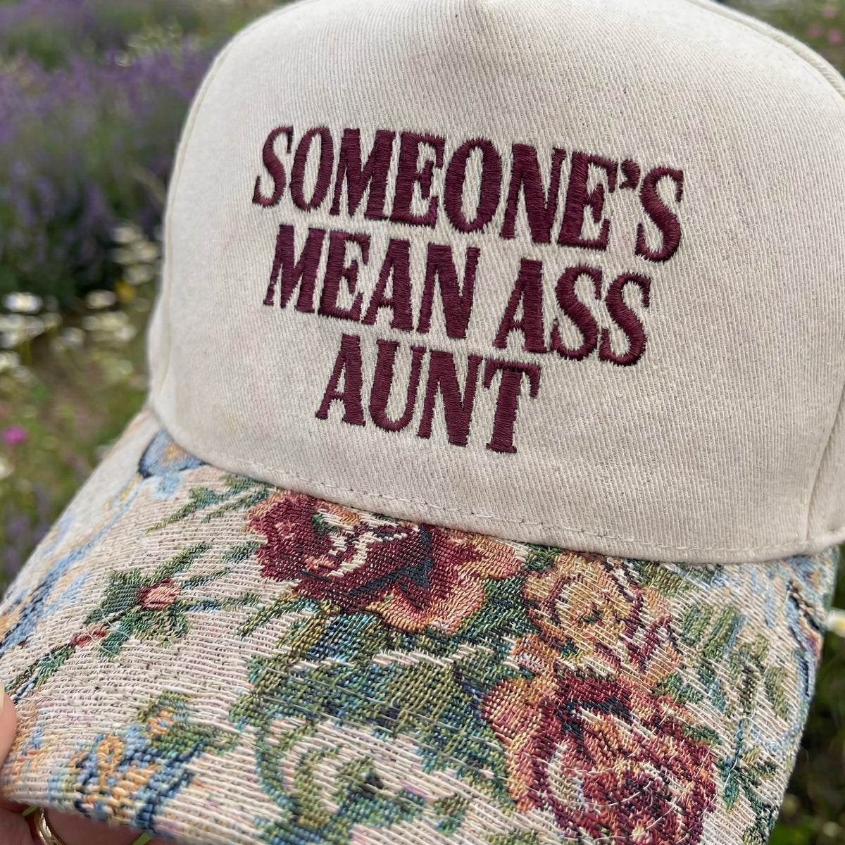 Someone's Mean Ass Aunt Floral Hat