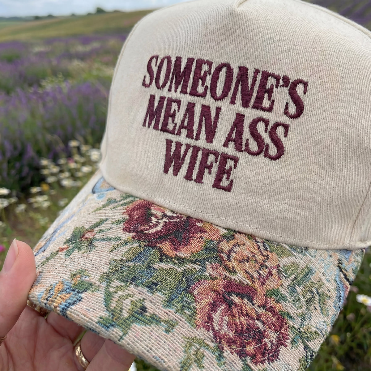 Someone's Mean Ass Wife Floral Hat