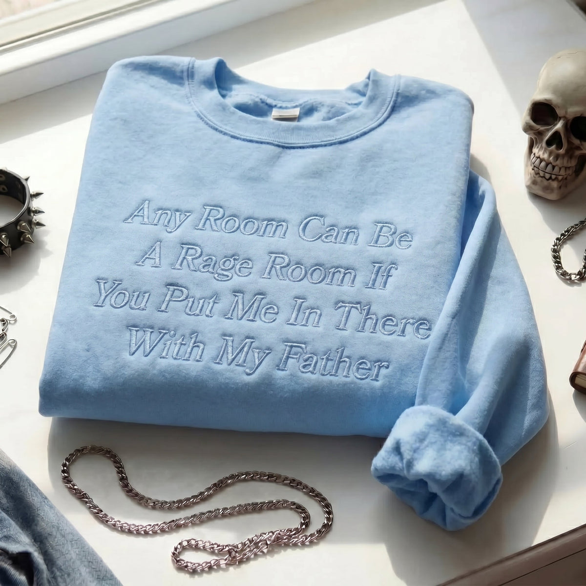 Any Room Can Be A Rage Room With My Father Embroidered Shirt