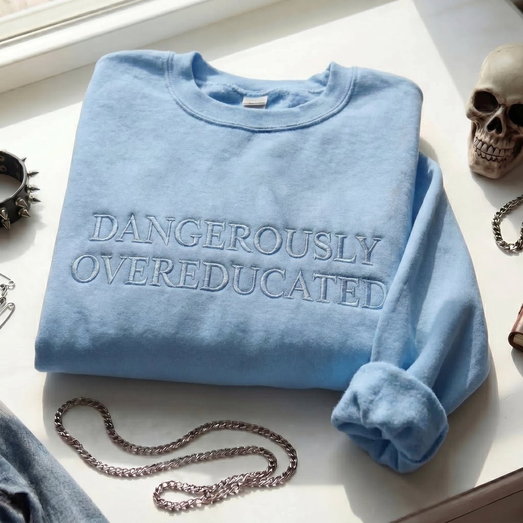 Dangerously Overeducated Embroidered Shirt