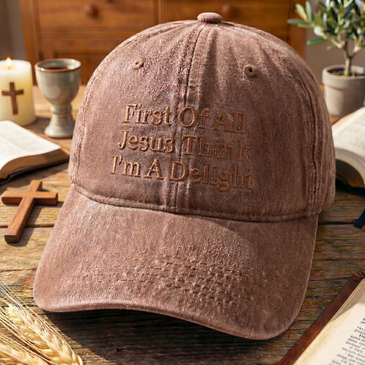 First Off All, Jesus Think I'm A Delight Washed Cap