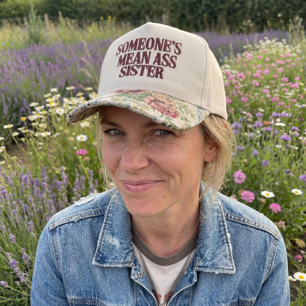 Someone's Mean Ass Sister Floral Hat