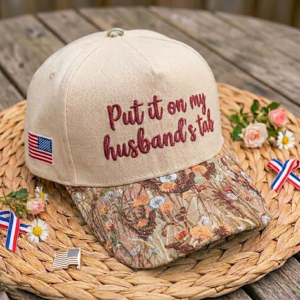 Put It On My Husband's Tab FLoral Hat