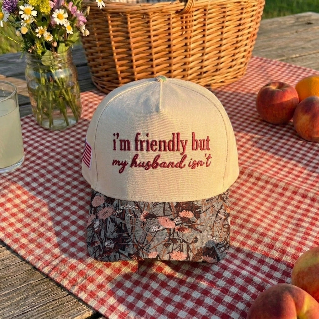 I'm Friendly But My Husband Isn't Floral Hat