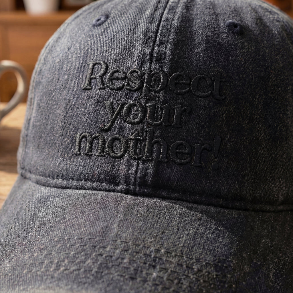 Respect Your Mother! Washed Cap