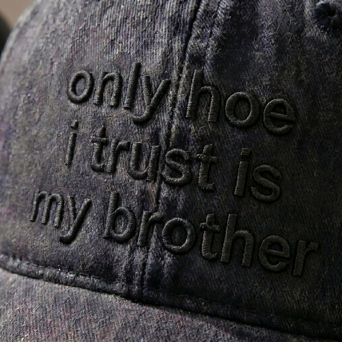 Only Hoe I Trust Is My Brother Washed Cap